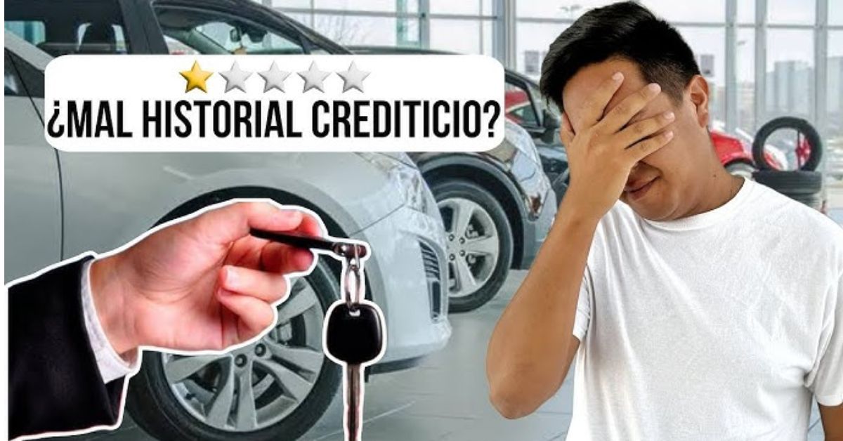 ¿Mal Historial? Así Puedes Obtener un Crédito para Auto Fácilmente